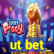 ut bet